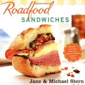 Roadfood Sandwiches: From Our Favorite Shops Coast To Coast